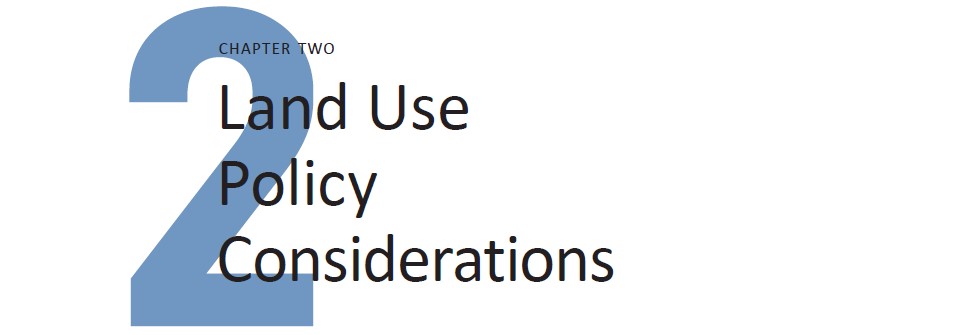 Land Use Policy Considerations