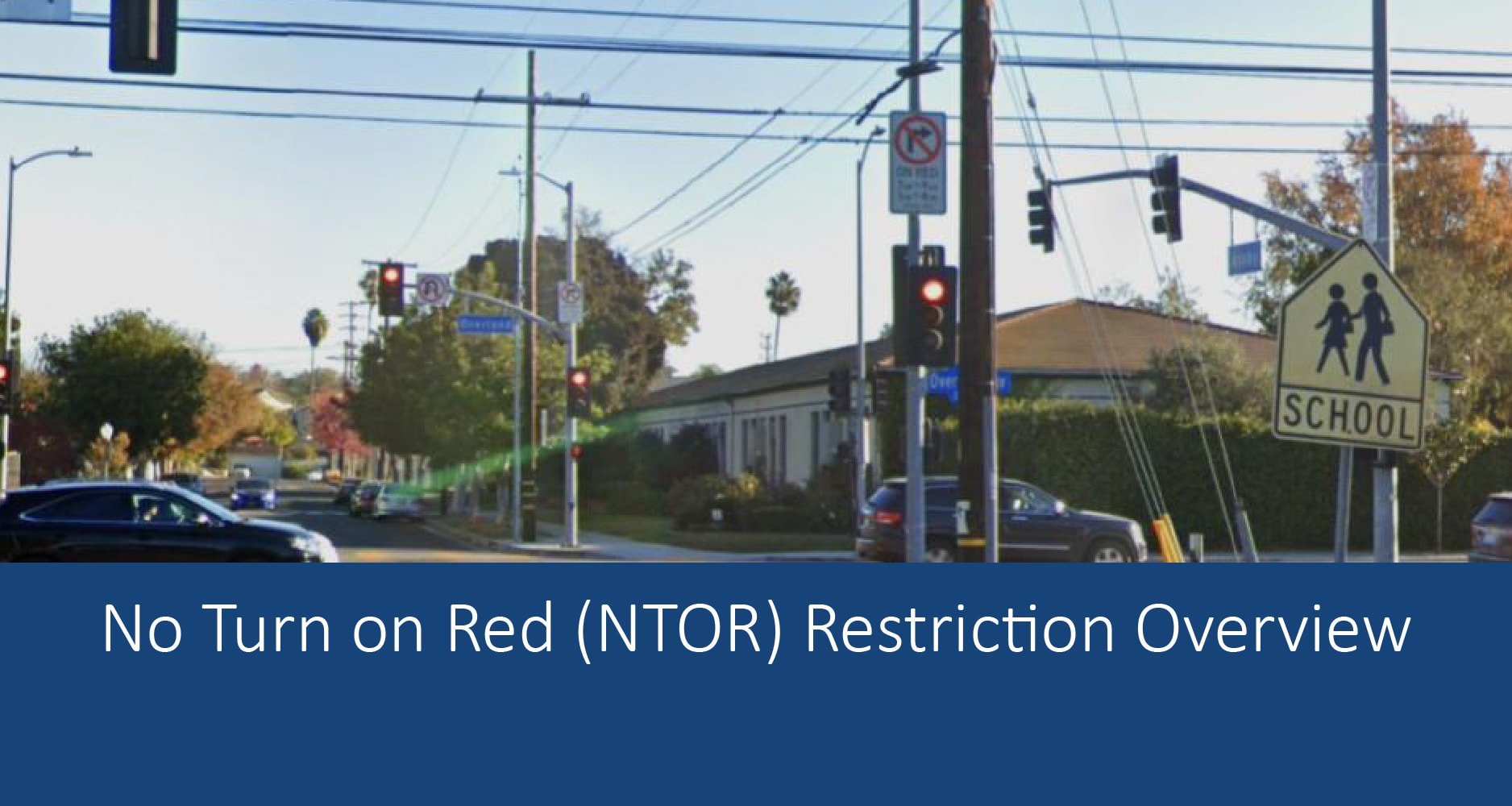 No Turn on Red Restriction is shown near a school