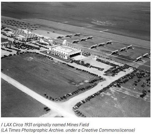 LAX Circa 1931 originally named Mines Field