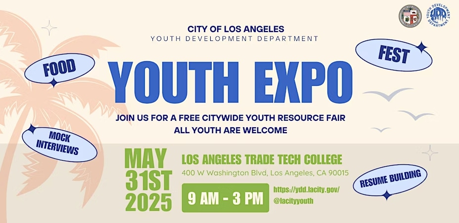 LA Youth Development Department Presents Youth Expo 2025